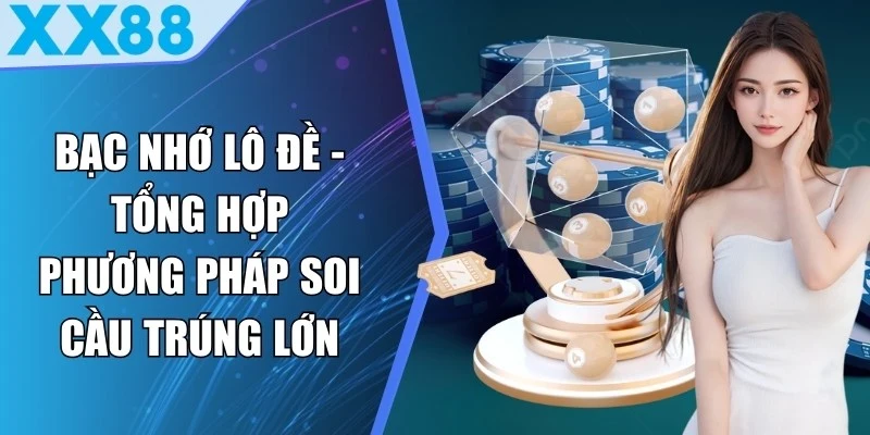 Bạc Nhớ Lô Đề