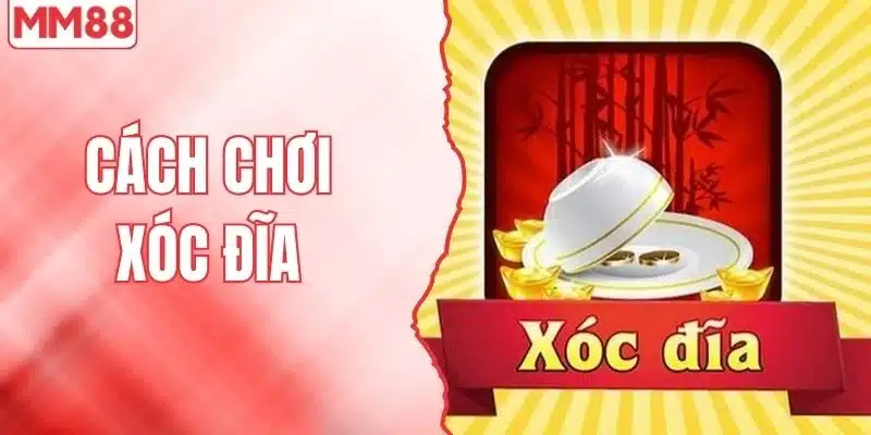 Cách chơi xóc dĩa