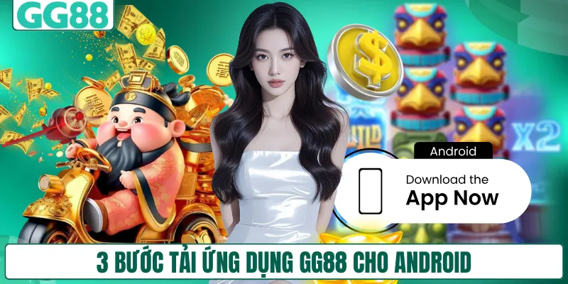 3 bước tải ứng dụng GG88 cho Android