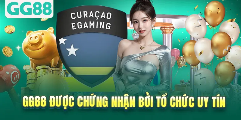 GG88 được chứng nhận bởi tổ chức uy tín